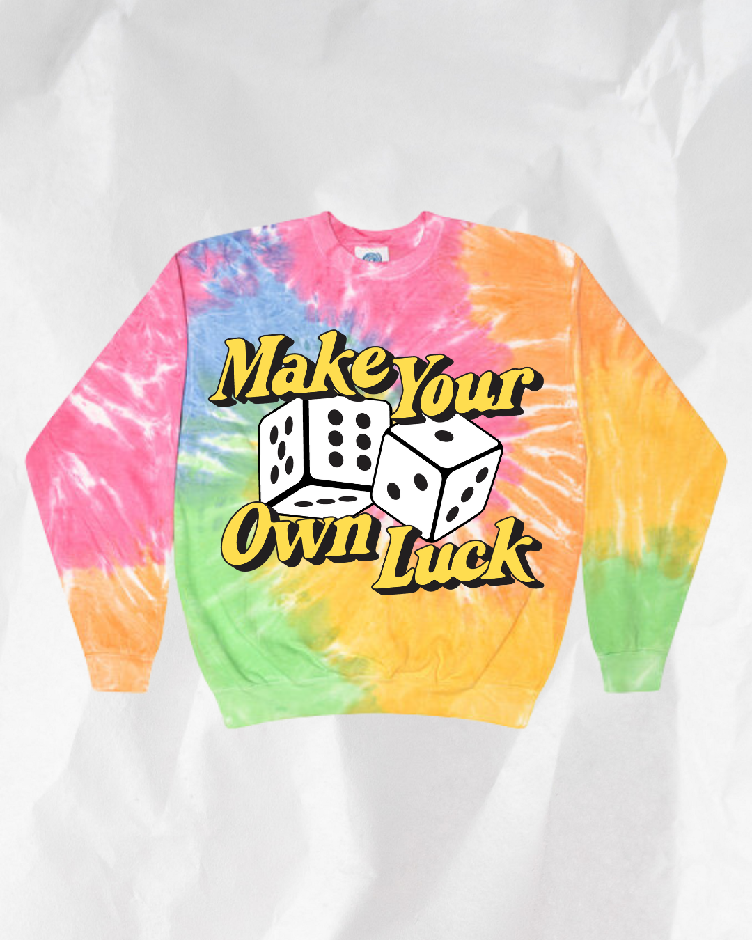 make your own luck sweatshirt